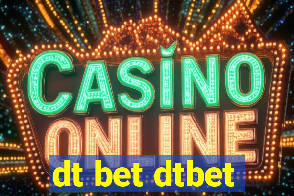 dt bet dtbet
